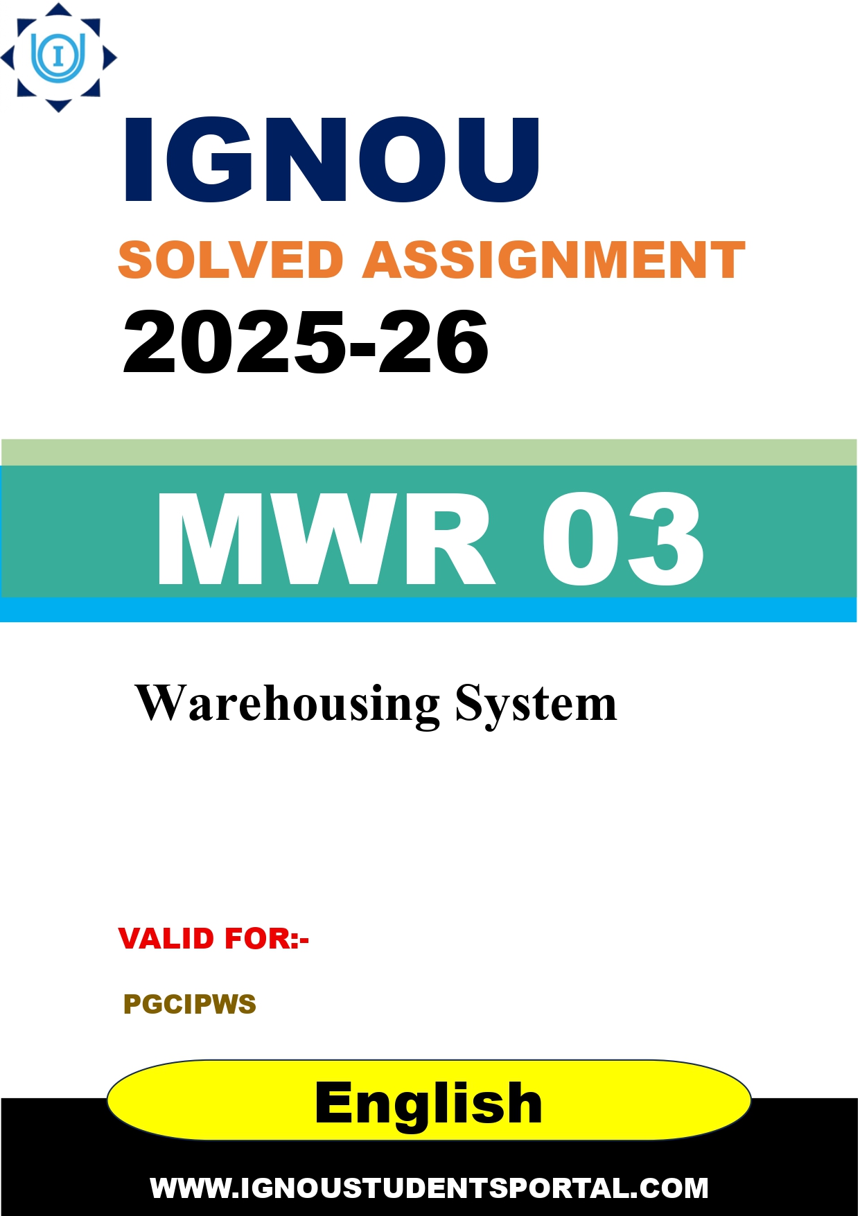 IGNOU MWR 03 Solved Assignment 2025-2026: Warehousing System (English Medium) | IGNOU Students Portal