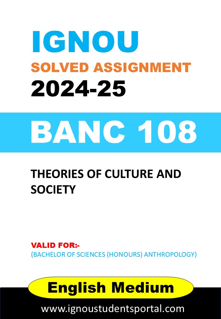 BANC 108 IGNOU SOLVED ASSIGNMENT 2024-25 ENGLISH MEDIUM (TYPED PDF)