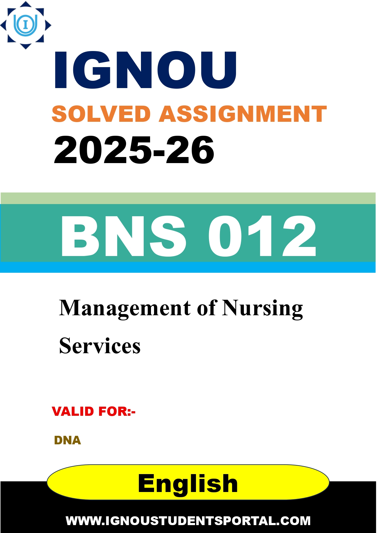 IGNOU BNS 012 Solved Assignment 2025-2026: Management of Nursing Services (English Medium) | IGNOU Students Portal