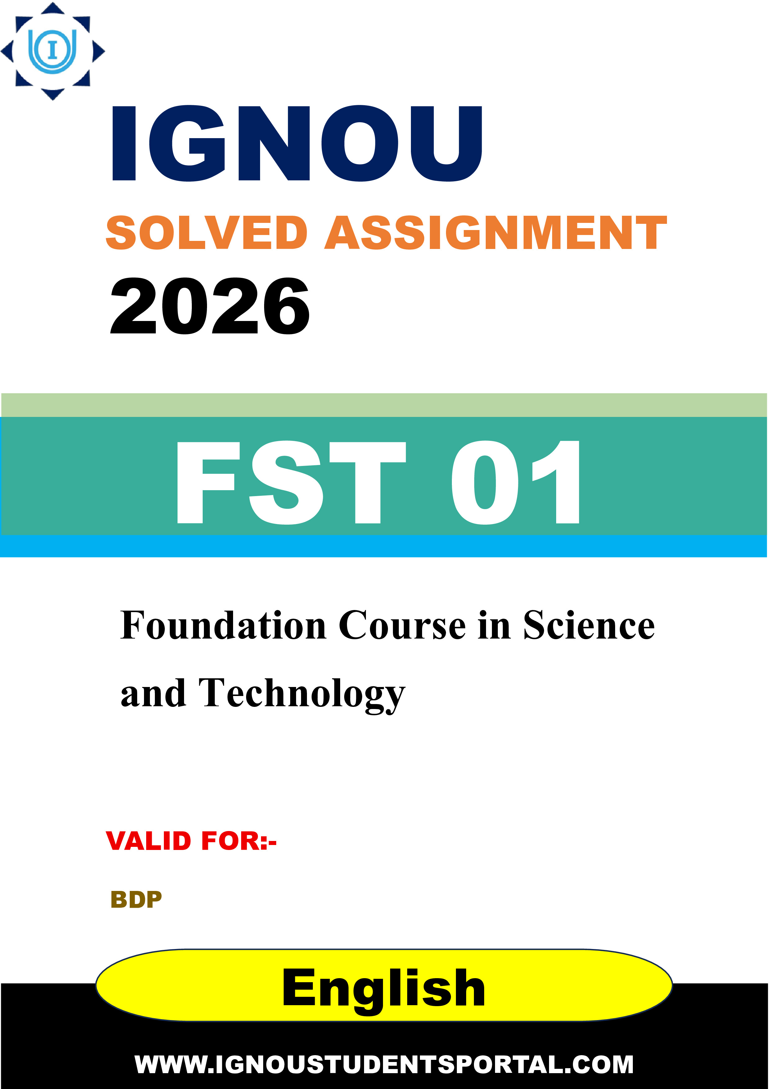 IGNOU FST 01 Solved Assignment 2026-26: Foundation Course in Science and Technology (English Medium) | IGNOU Students Portal