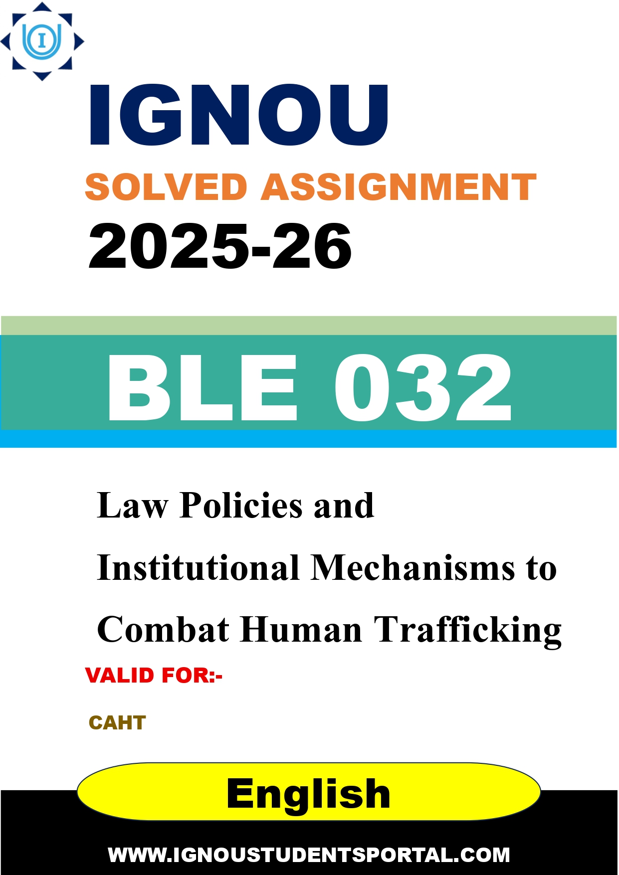 IGNOU BLE 032 Solved Assignment 2025-2026: Law Policies and Institutional Mechanisms to Combat Human Trafficking (English Medium) | IGNOU Students Portal