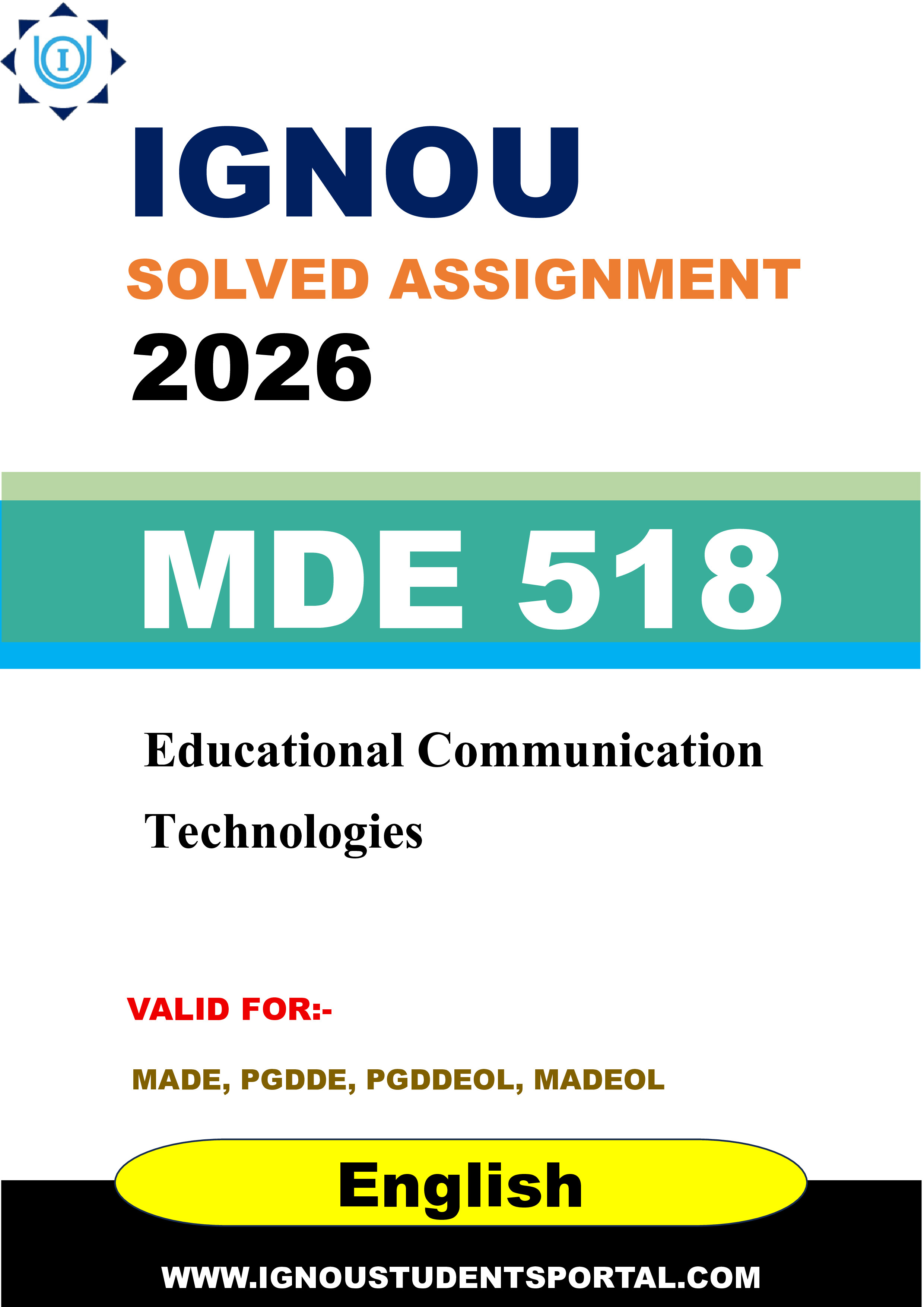 IGNOU MDE 518 Solved Assignment 2026-26: Educational Communication Technologies (English Medium) | IGNOU Students Portal