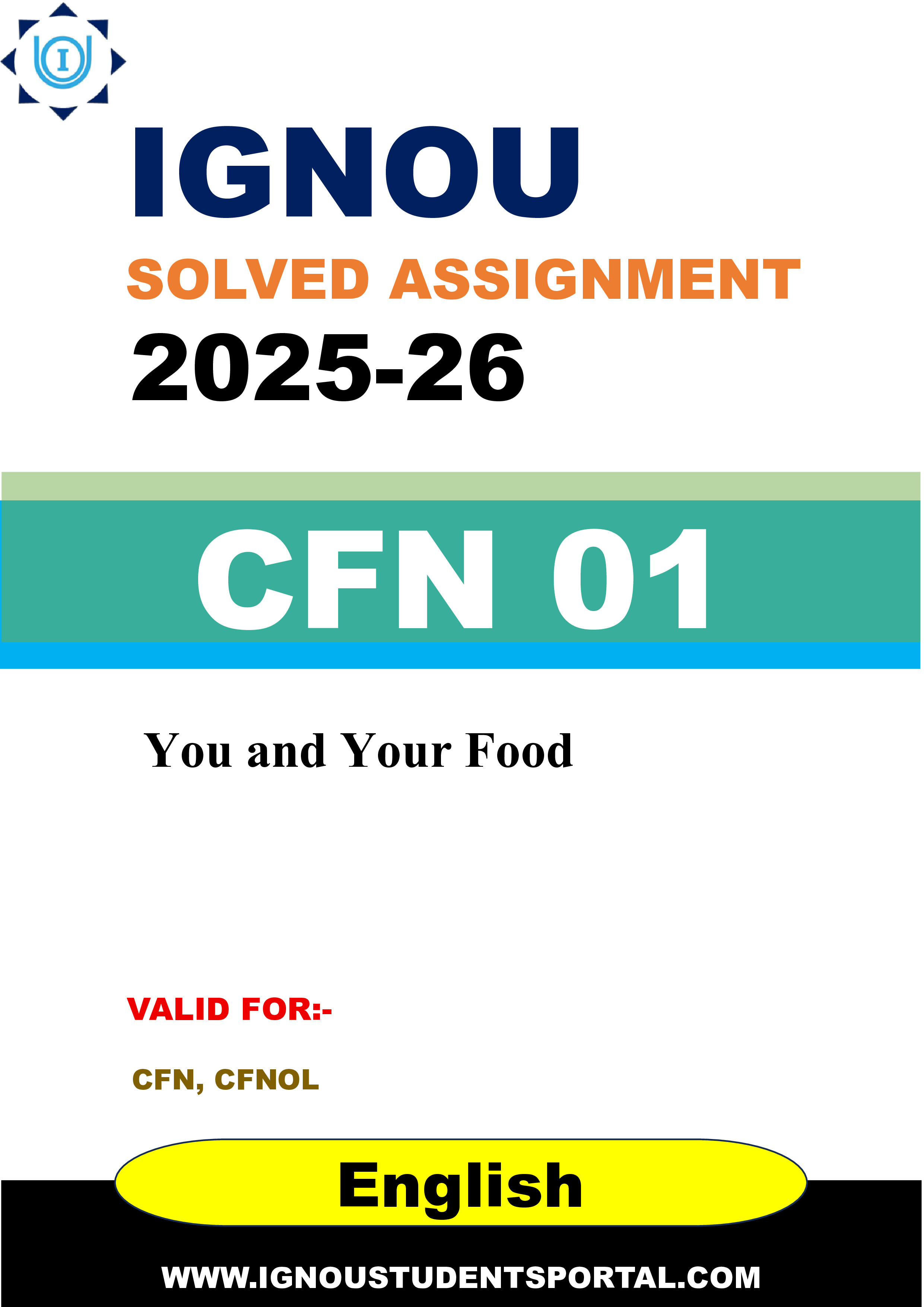 IGNOU CFN 01 Solved Assignment 2025-2026: You and Your Food (English Medium) | IGNOU Students Portal