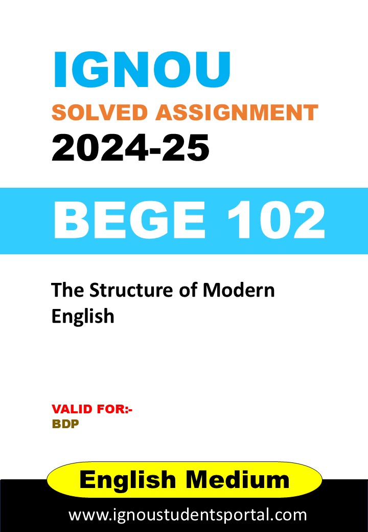 IGNOU BEGE 102  Solved Assignment 2024-25 (ENGLISH Medium) – Download PDF