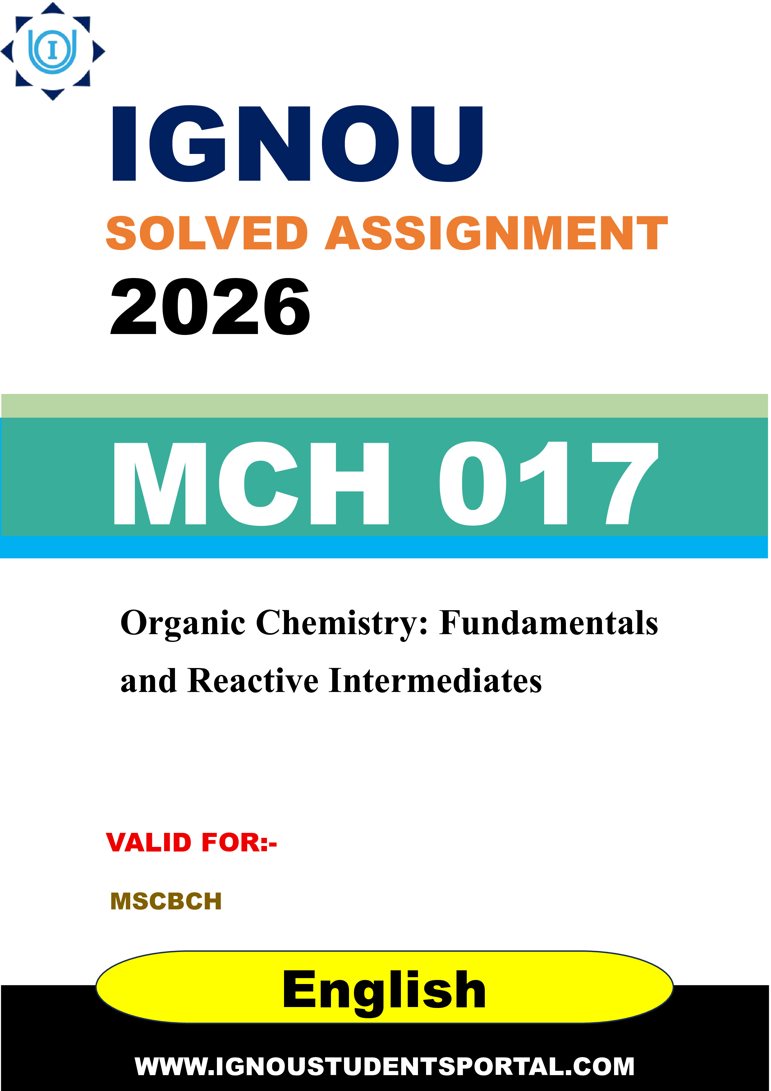 IGNOU MCH 017 Solved Assignment 2026-26: Organic Chemistry: Fundamentals and Reactive Intermediates (English Medium) | IGNOU Students Portal