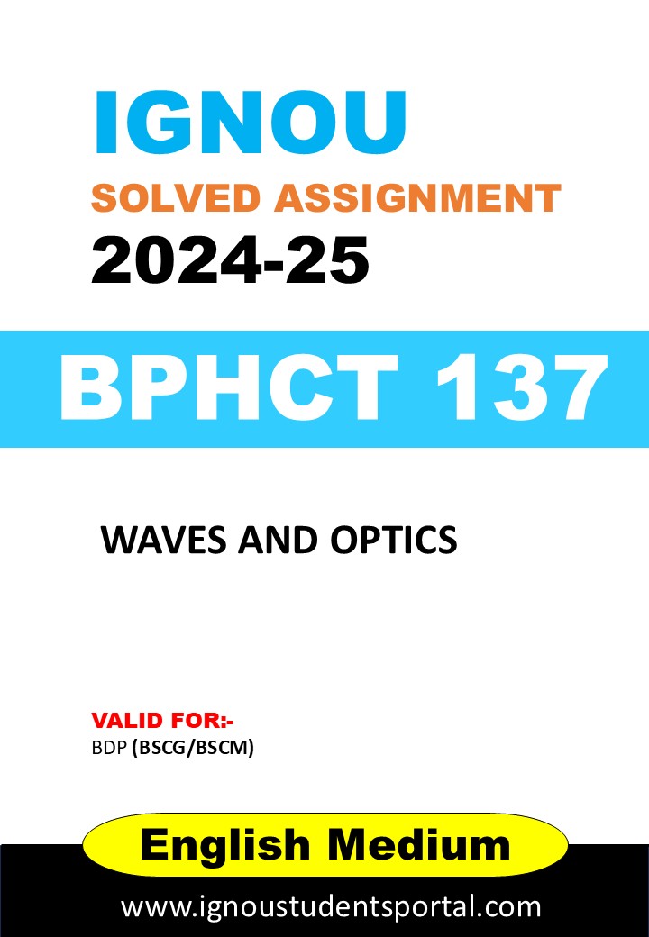 IGNOU BPHCT 137 Solved Assignment 2025 (English Medium) – Download PDF
