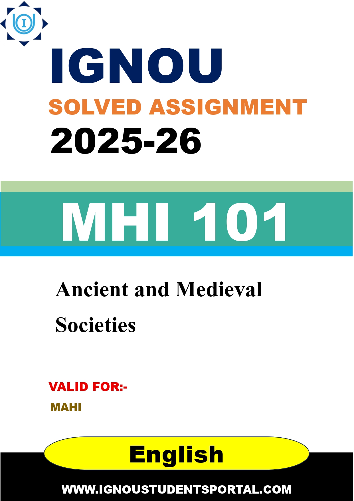 IGNOU MHI 101 Solved Assignment 2025-2026: Ancient and Medieval Societies (English Medium) | IGNOU Students Portal