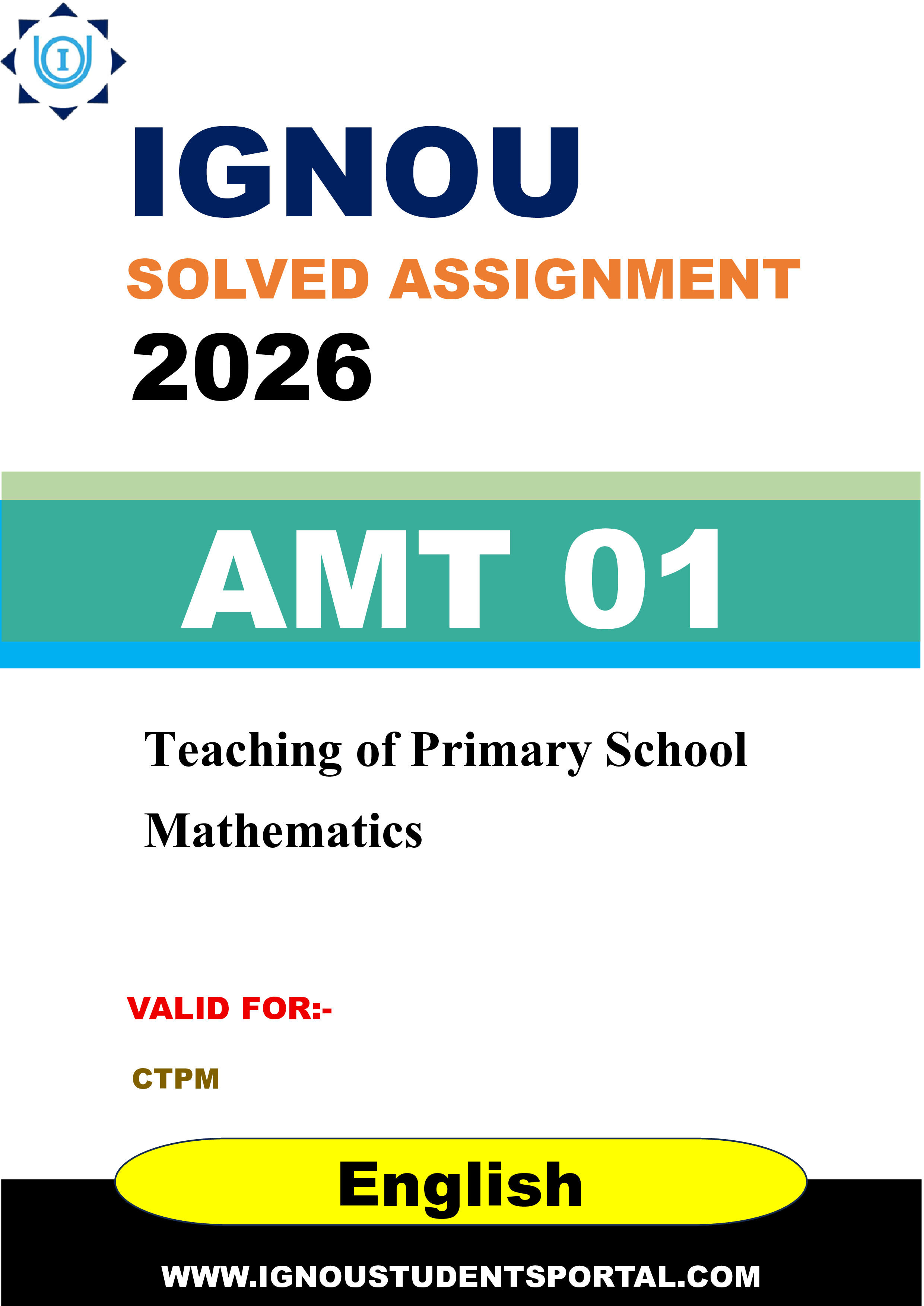 IGNOU AMT 01 Solved Assignment 2026-26: Teaching of Primary School Mathematics (English Medium) | IGNOU Students Portal
